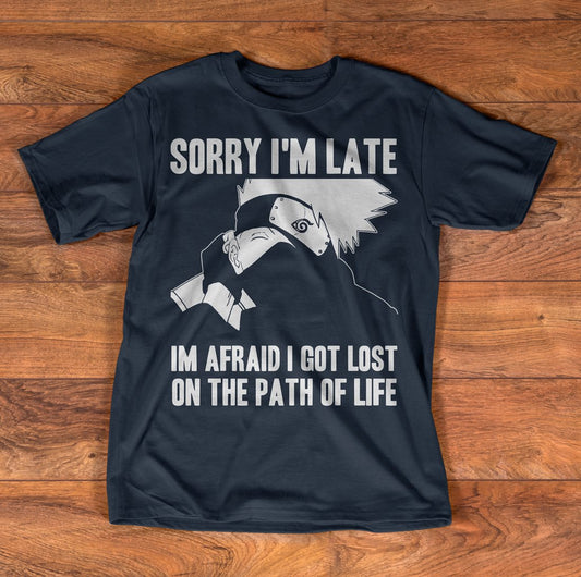 Sorry I'm Late Ninja Village T-shirt and Hoodie