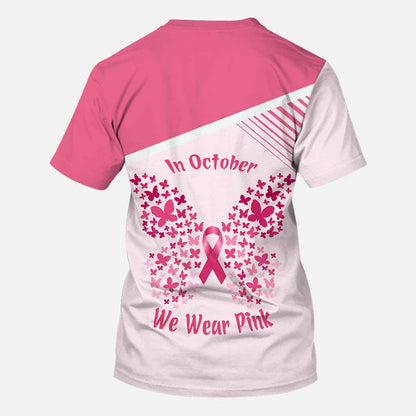 We Wear Pink in October - Personalized Breast Cancer Awareness All Over T-shirt and Hoodie