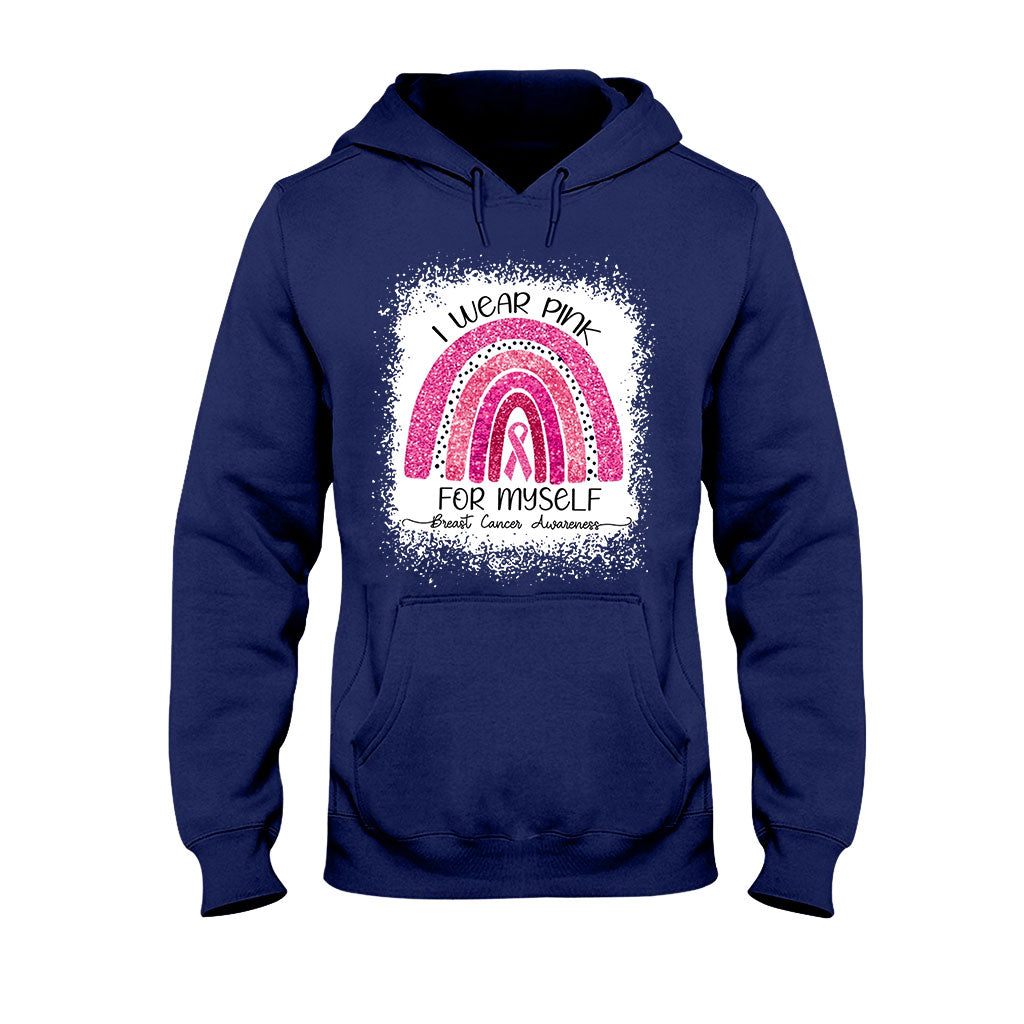 I Wear Pink For Myself - Breast Cancer Awareness T-shirt and Hoodie 102021