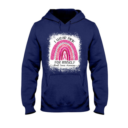 I Wear Pink For Myself - Breast Cancer Awareness T-shirt and Hoodie 102021