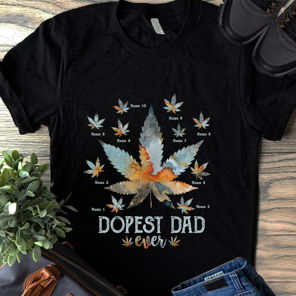 Dopest Dad Ever - Personalized Father's Day T-shirt and Hoodie