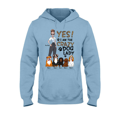 Yes I Am The Crazy Dog Lady - Personalized Dog T-shirt and Hoodie