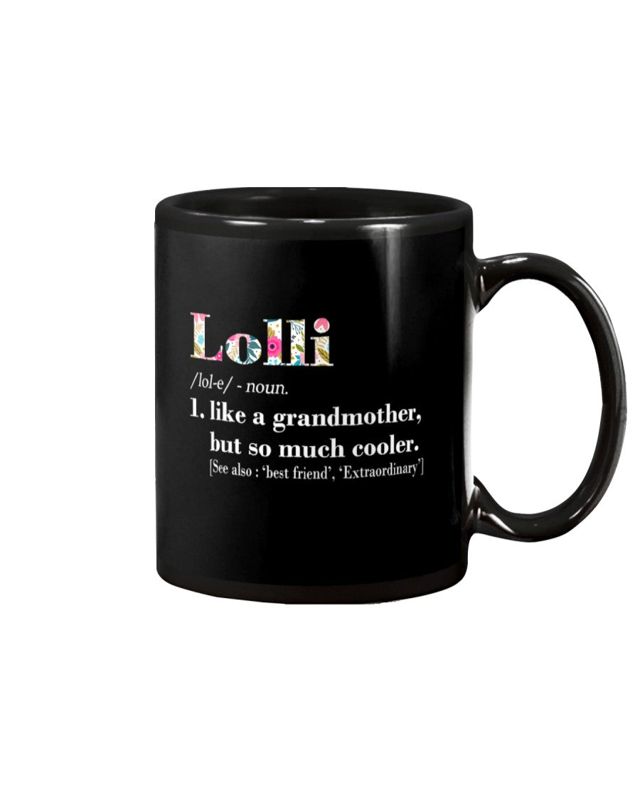 Womens Lolli Like Grandmother But So Much Cooler - Grandma Mug 0921