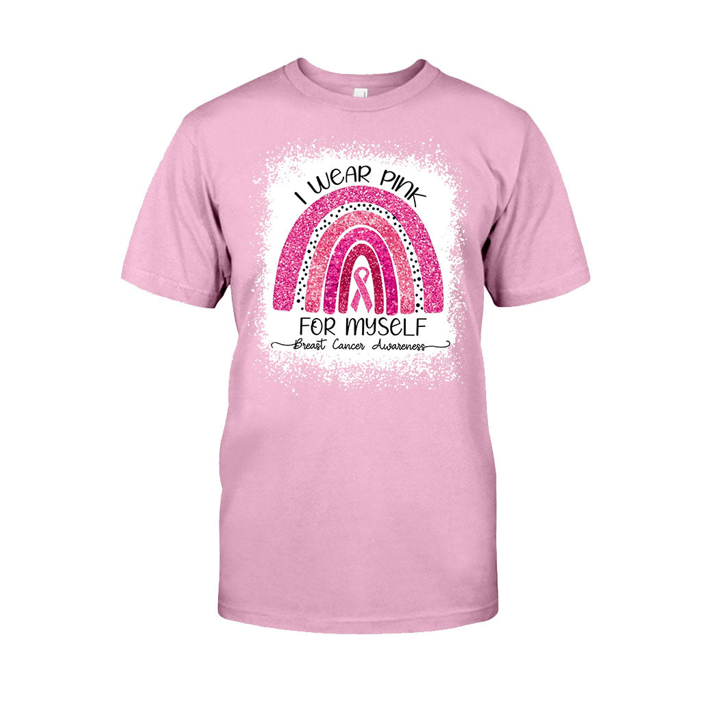 I Wear Pink For Myself - Breast Cancer Awareness T-shirt and Hoodie 102021