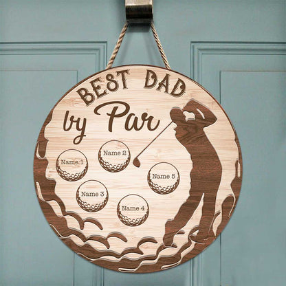 Best Dad By Par - Personalized Father's Day Father Round Wood Sign