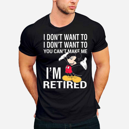 I'm Retired - Mouse T-shirt and Hoodie 112021