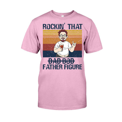 Rockin' That Father Figure - Personalized Father's Day T-shirt and Hoodie