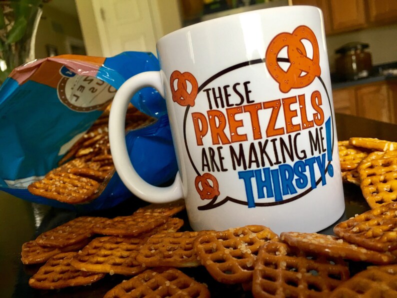 These Pretzels Are Making Me Thirsty Daily Life Show Mug
