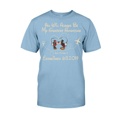 You'll Always Be My Greatest Adventure - Personalized Couple Mouse T-shirt and Hoodie