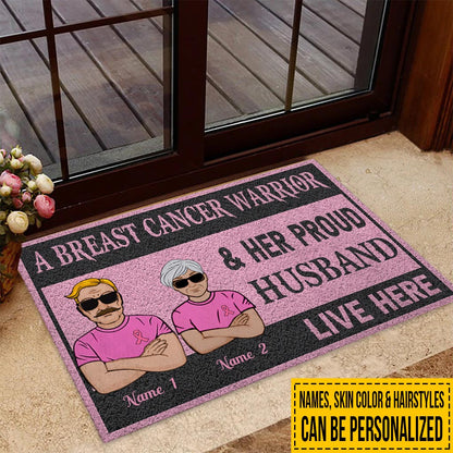 A Breast Cancer Warrior And Her Proud Husband Live Here - Personalized Doormat