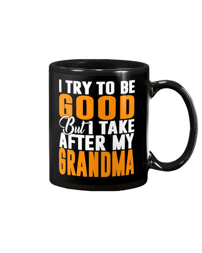 I Take After My Grandma - Grandma Mug 0921