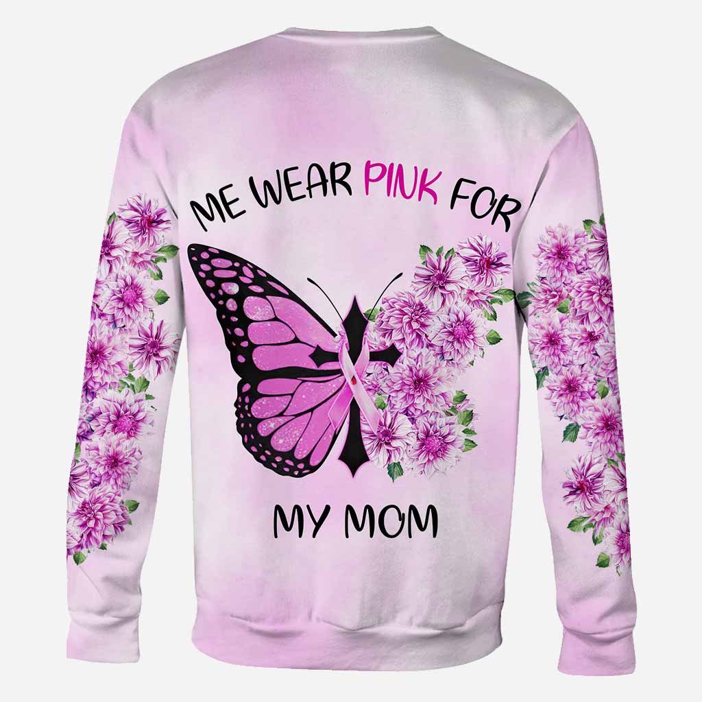 We Wear Pink for My Mom - Personalized Breast Cancer Awareness All Over T-shirt and Hoodie