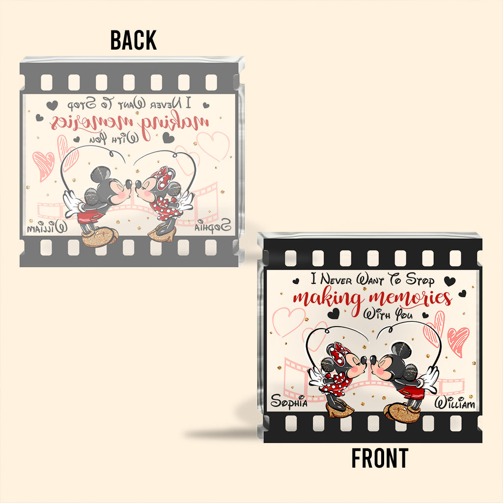 I Never Want To Stop Making Memories With You - Personalized Mouse Custom Shaped Acrylic Plaque