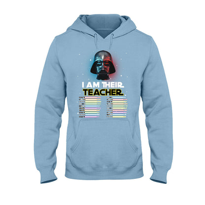 I Am Their Teacher - Personalized T-shirt and Hoodie