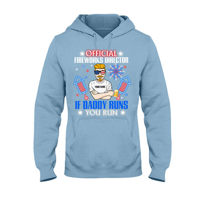 Official Fireworks Director - Personalized Independence Day Father T-shirt and Hoodie