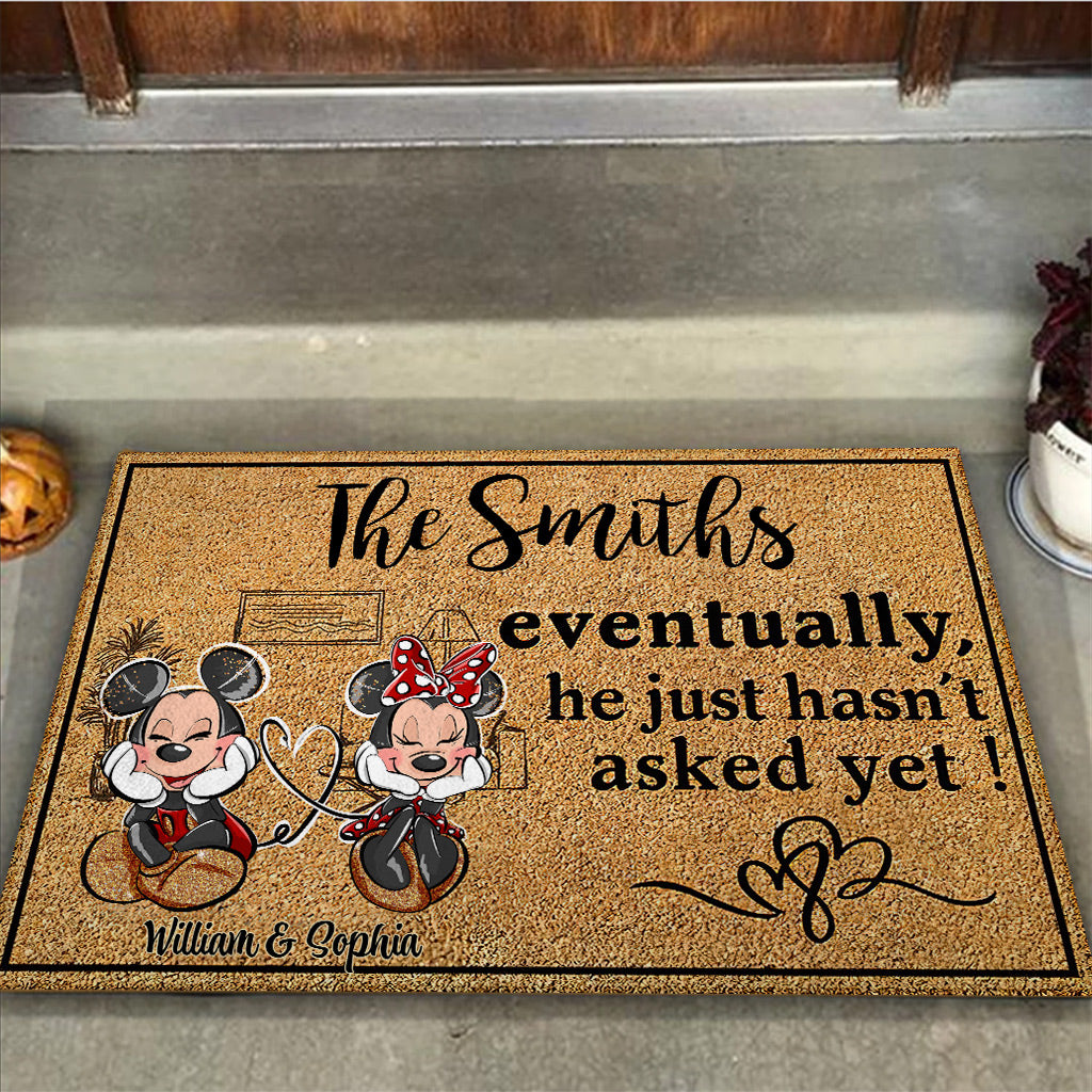 Eventually He Just Hasn‘t Asked Yet - Personalized Mouse Doormat