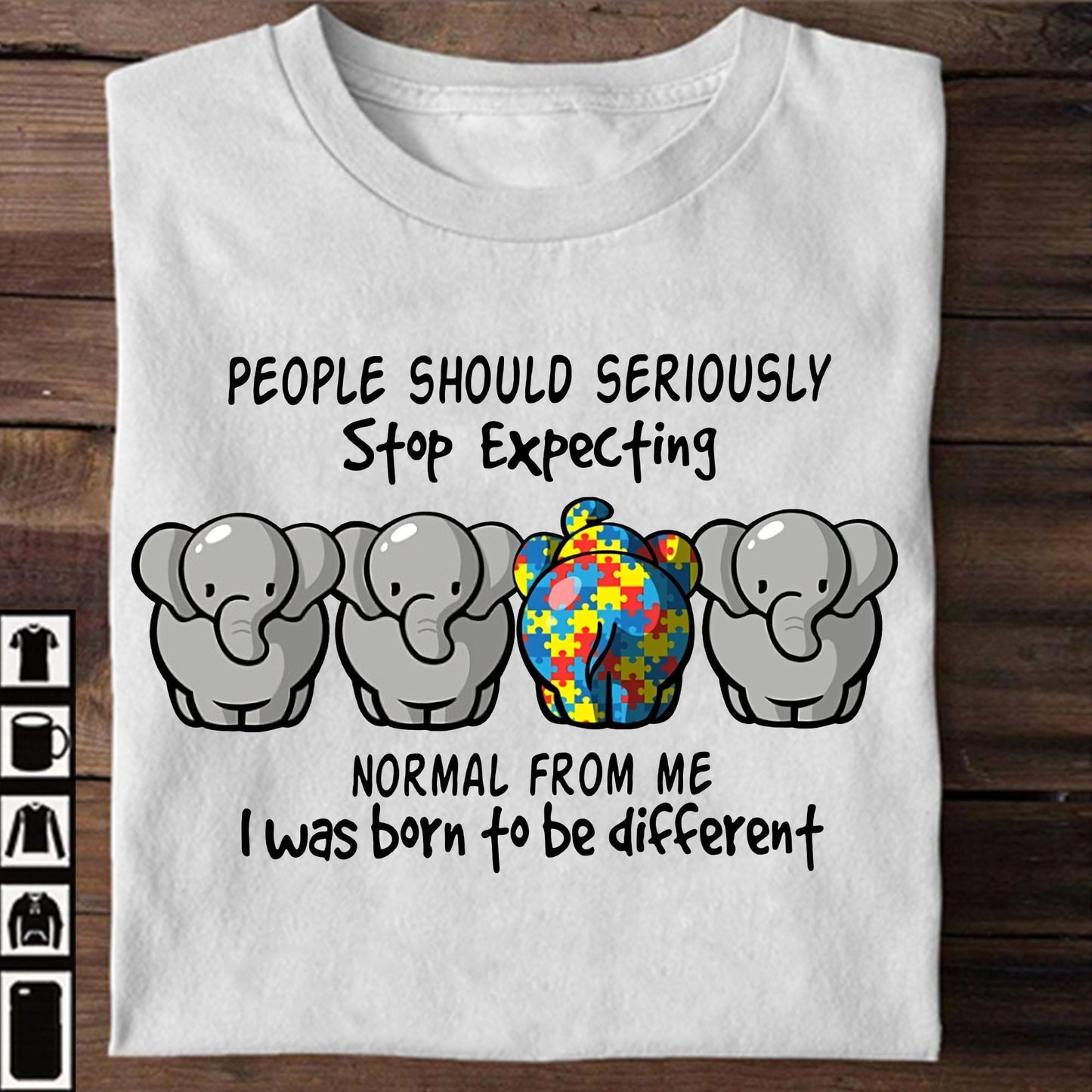 Stop Expecting Normal From Me Autism Awareness T-shirt and Hoodie 0523