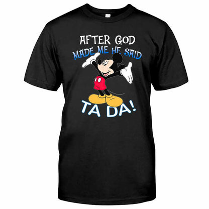 After God Made Me - Mouse T-shirt and Hoodie 112021