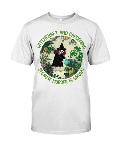 Witchcraft And Gardening - Gardening T-shirt and Hoodie 0921