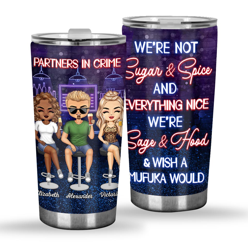Just Remember When We Get Caught - Personalized Bestie Tumbler
