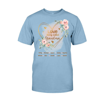 Love Being Called Grandma - Personalized Grandma T-shirt and Hoodie