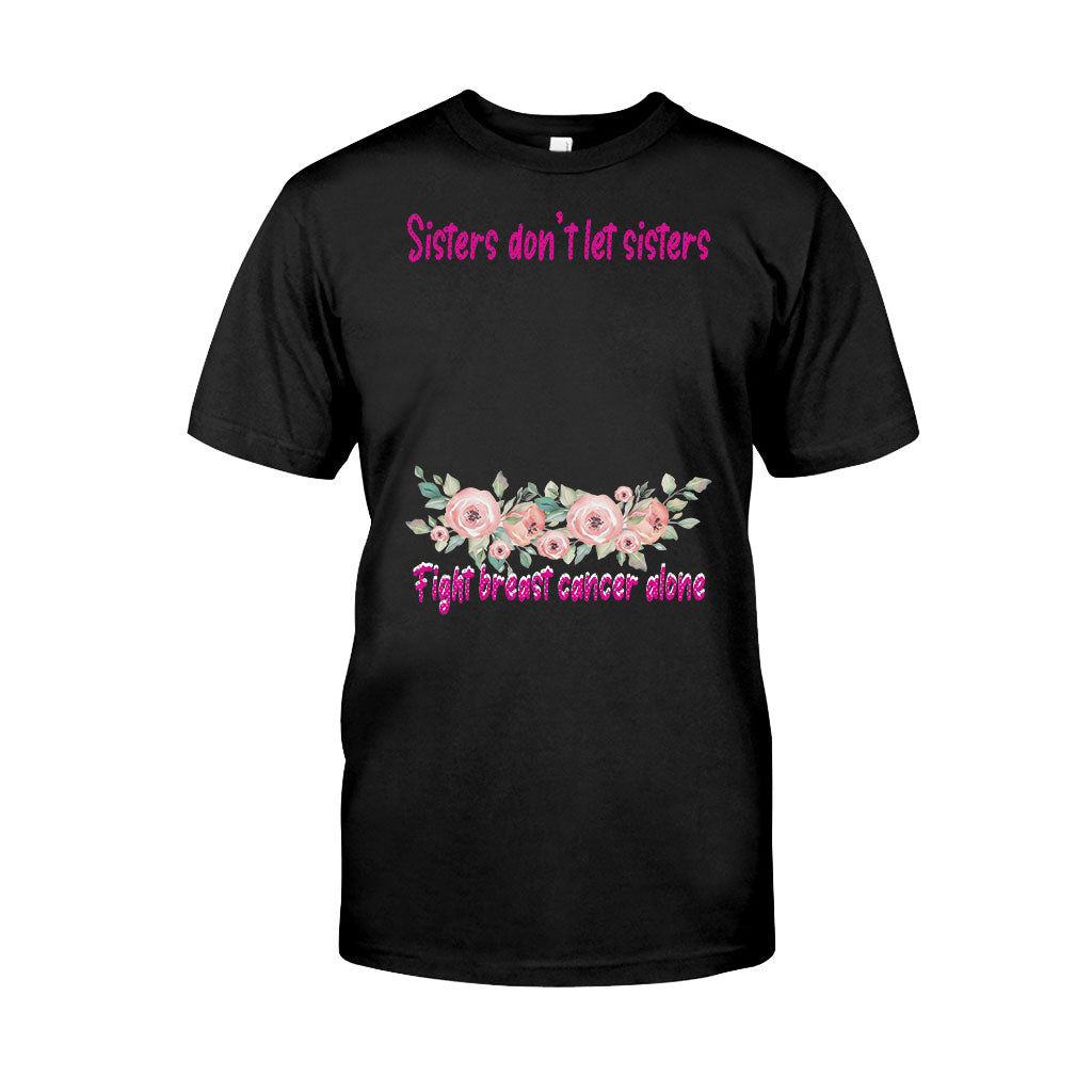 Sisters Don't Let Sisters Fight Cancer Alone - Personalized Breast Cancer Awareness T-shirt and Hoodie