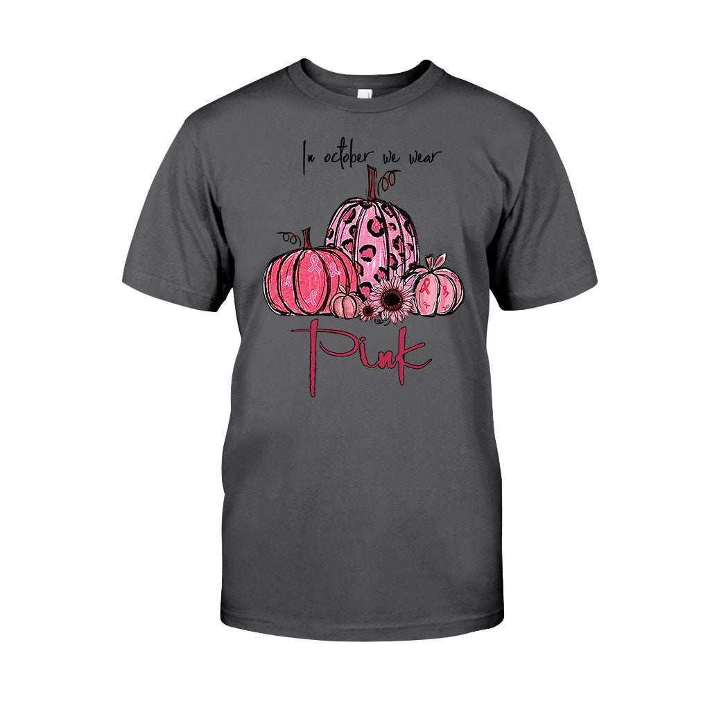 In October We Wear Pink Breast Cancer Awareness T-shirt and Hoodie 092021