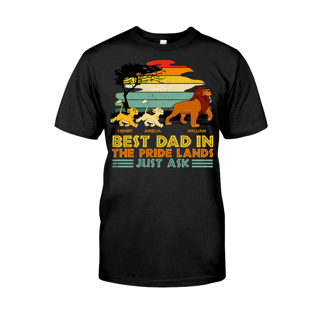 Best Dad In The Pride Lands Just Ask - Personalized Mouse T-shirt and Hoodie