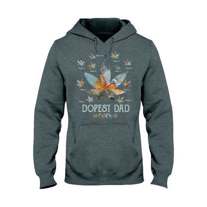 Dopest Dad Ever - Personalized Father's Day T-shirt and Hoodie