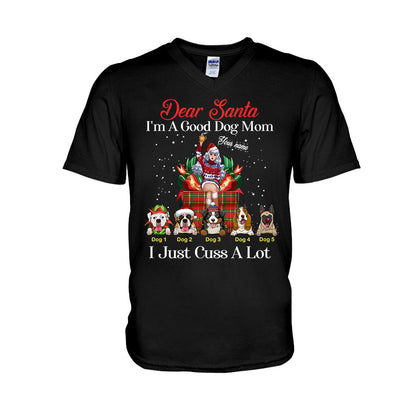 Dear Santa, I'm A Good Dog Mom - Personalized Christmas Dog T-shirt and Hoodie