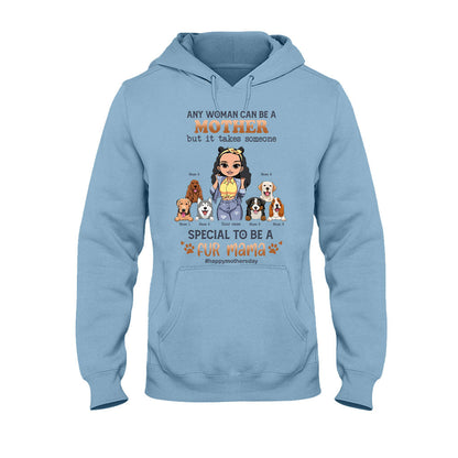 Any Woman Can Be A Mother Special Dog Mom - Personalized Dog T-shirt and Hoodie