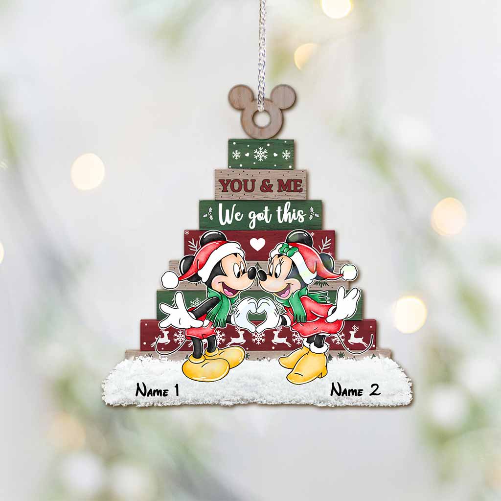 You And Me We Got This - Personalized Christmas Mouse Ornament (Printed On Both Sides)
