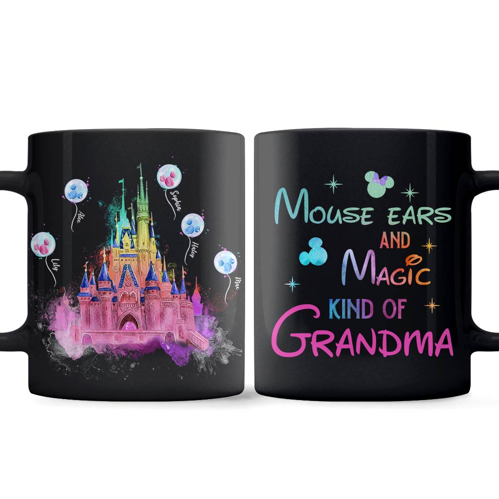 Mouse Ears And Magic Kind Of Grandma - Personalized Mouse Mug