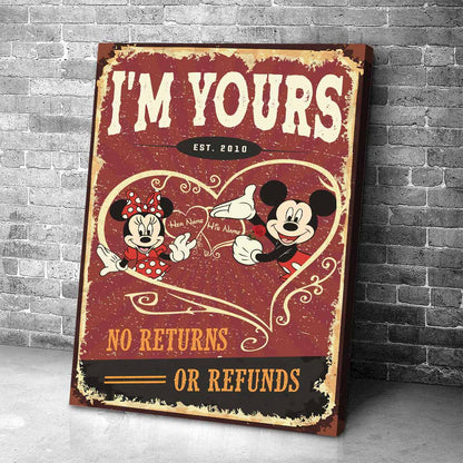 I'm Yours No Returns Or Refund - Personalized Mouse Poster