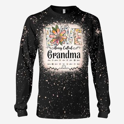 Love Being Called Grandma - Personalized Grandma Handmade Bleached Shirts