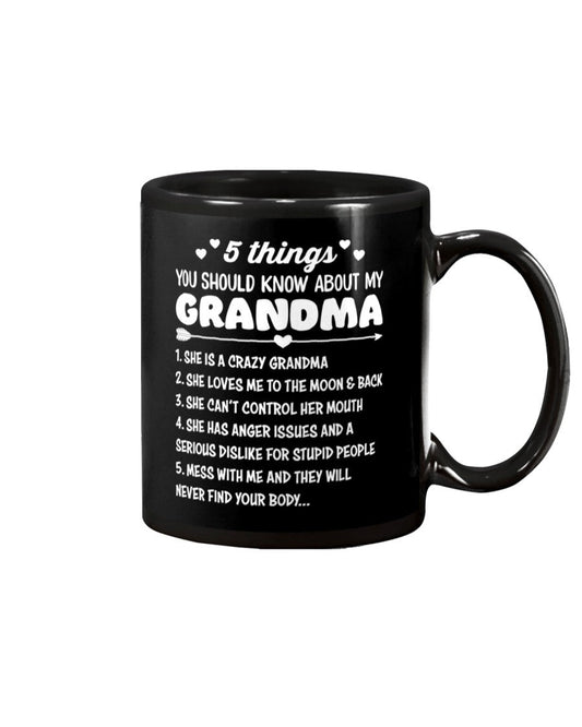 5 Things You Should Know About My Grandma - Grandma Mug 0921