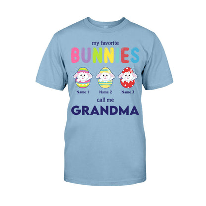 My Favorite Bunnies Call Me Grandma - Personalized Mother's Day Easter T-shirt and Hoodie