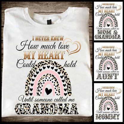I Never Knew How Much Love My Heart - Personalized Mother's Day Grandma T-shirt and Hoodie