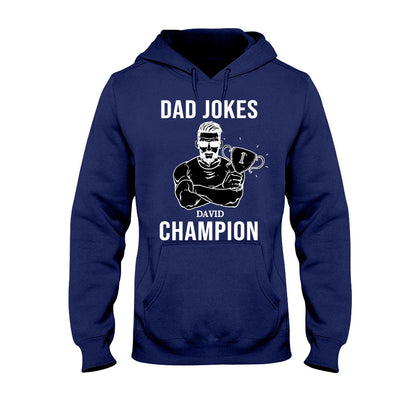 Dad Jokes Champion - Personalized Father's Day T-shirt and Hoodie