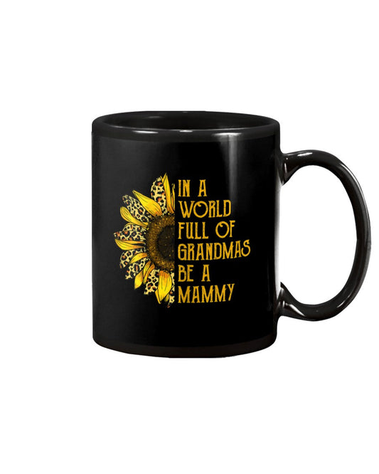 Womens World Full Of Grandmas Be A Mammy Leopard - Grandma Mug 0921