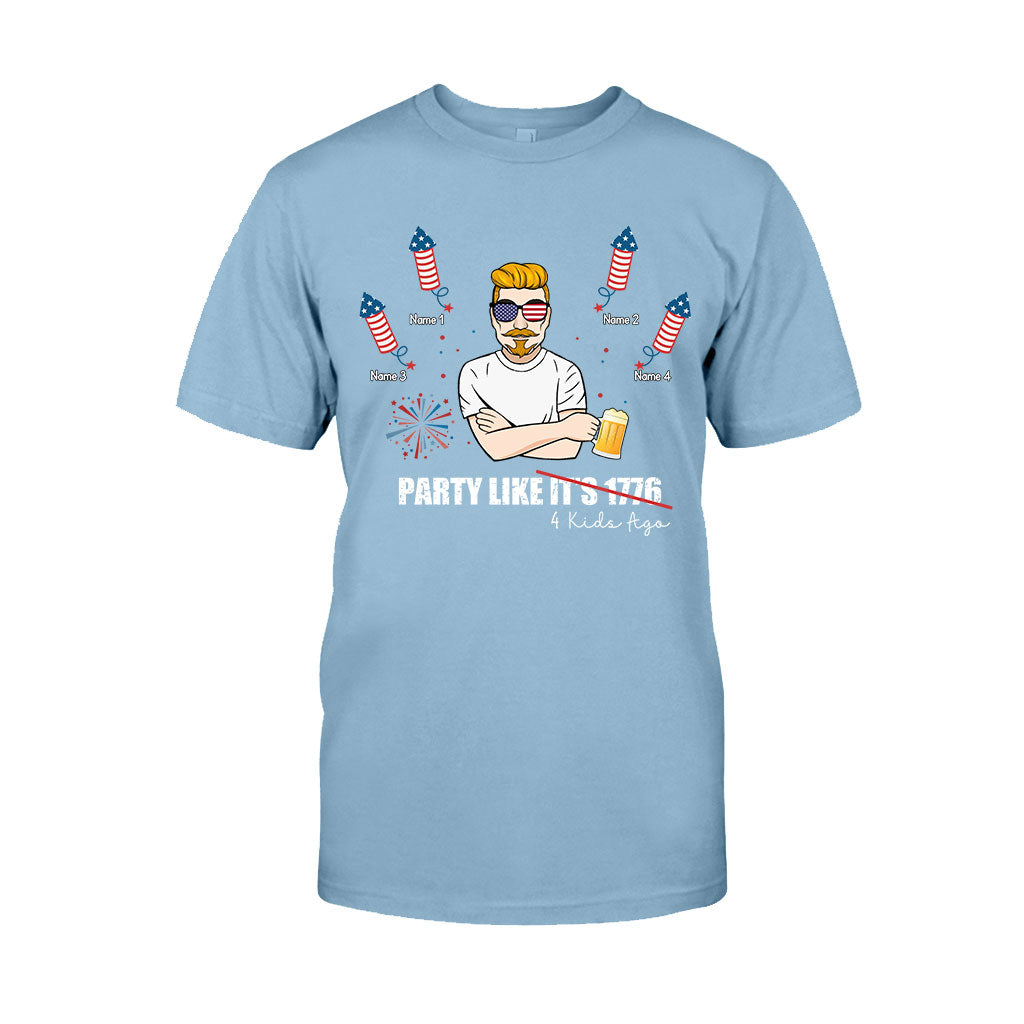 Party Like Four Kids Ago - Personalized Independence Day Father T-shirt and Hoodie