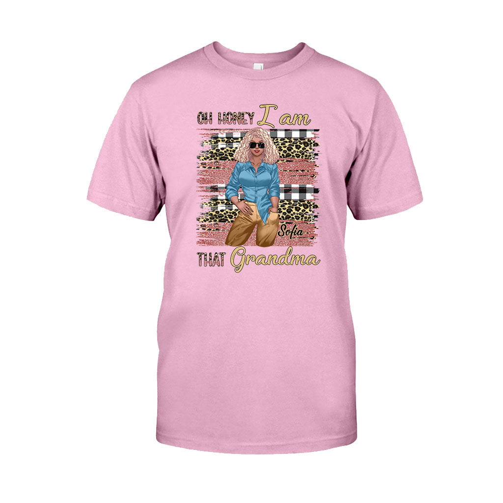 Oh Honey I Am That Grandma - Personalized T-shirt and Hoodie