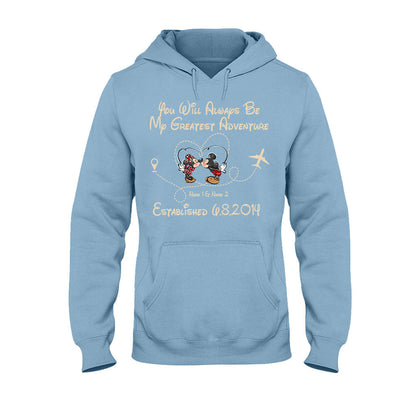 You'll Always Be My Greatest Adventure - Personalized Couple Mouse T-shirt and Hoodie