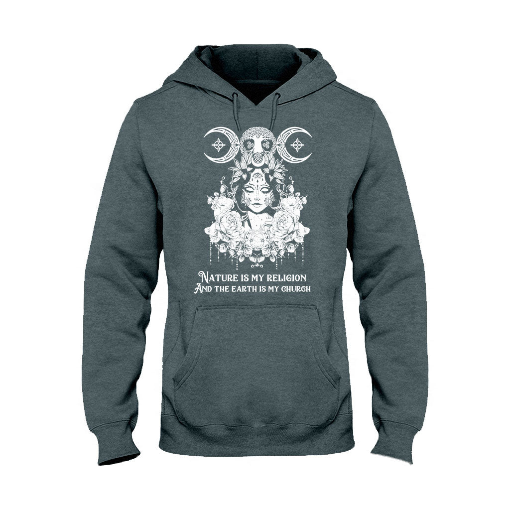 Nature Is My Religion And The Earth Is My Church - Witch T-shirt and Hoodie