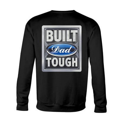 Built Tough Dad - Personalized Father T-shirt And Hoodie