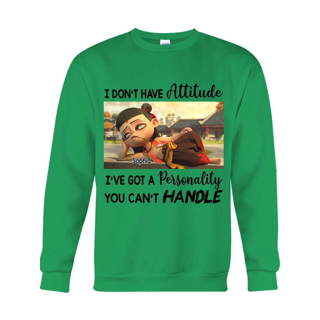 I Don't Have Attitude - Personalized T-shirt And Hoodie