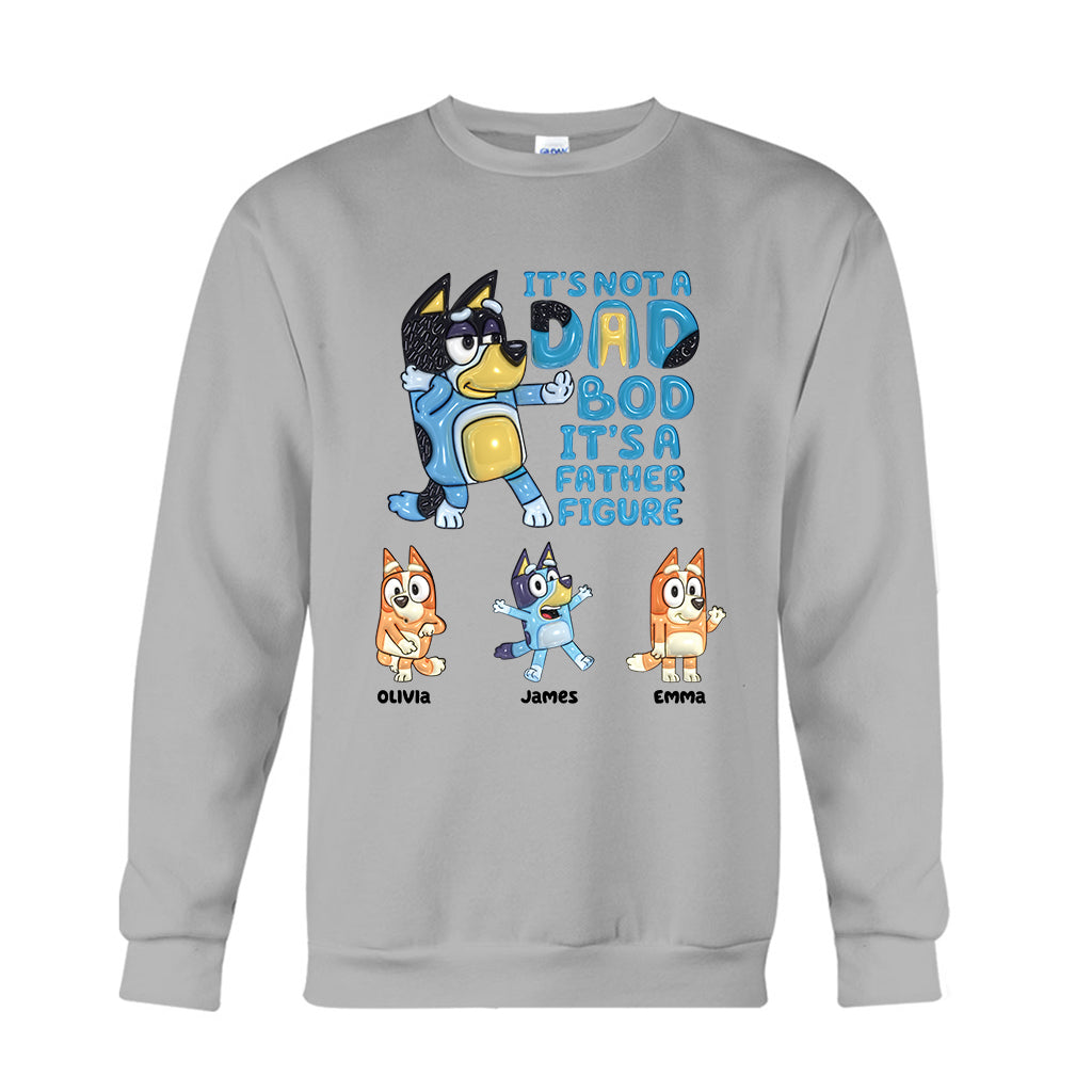 It's Not A Dad Bod - Personalized Father T-shirt & Hoodie
