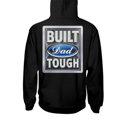Built Tough Dad - Personalized Father T-shirt And Hoodie