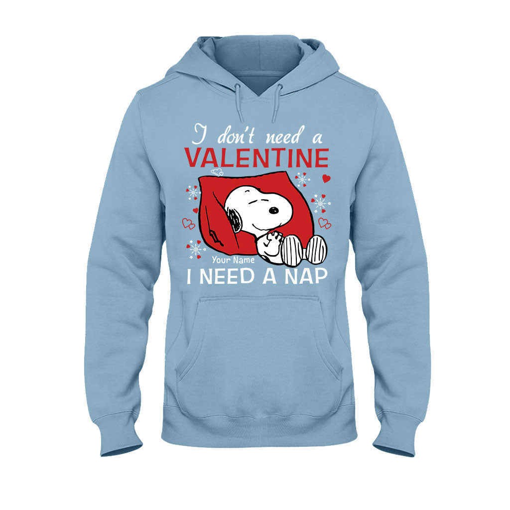 I Don't Need A Valentine - Personalized Valentine T-shirt and Hoodie