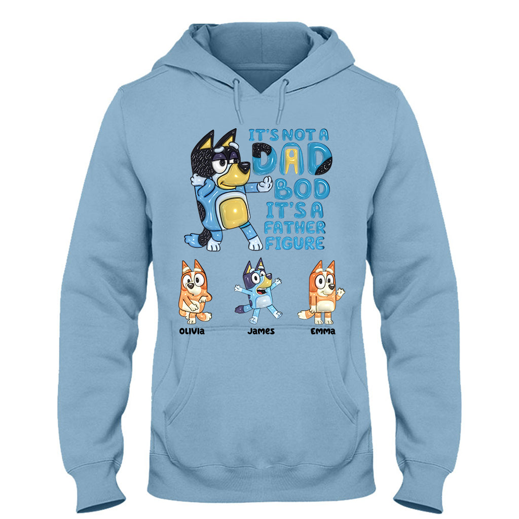 It's Not A Dad Bod - Personalized Father T-shirt & Hoodie